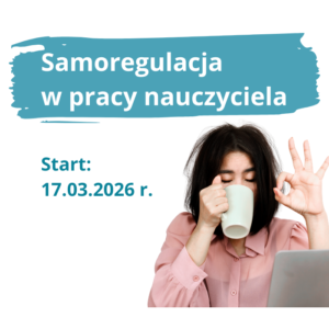 Samoregulacja w pracy nauczyciela
